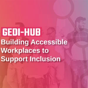 Building Accessible Workplaces to Support Inclusion